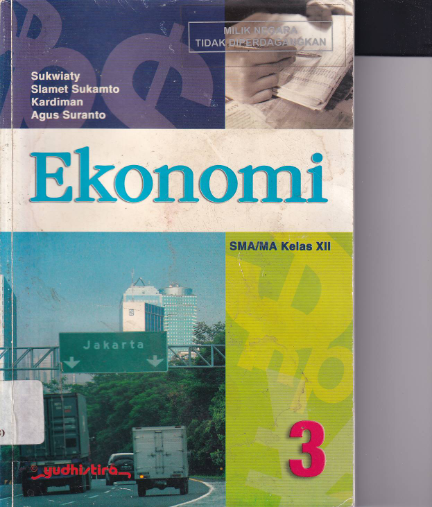Ekonomi SMA/MA Kelas XII (Jilid 3) (Sumbangan TBM Gumilang)