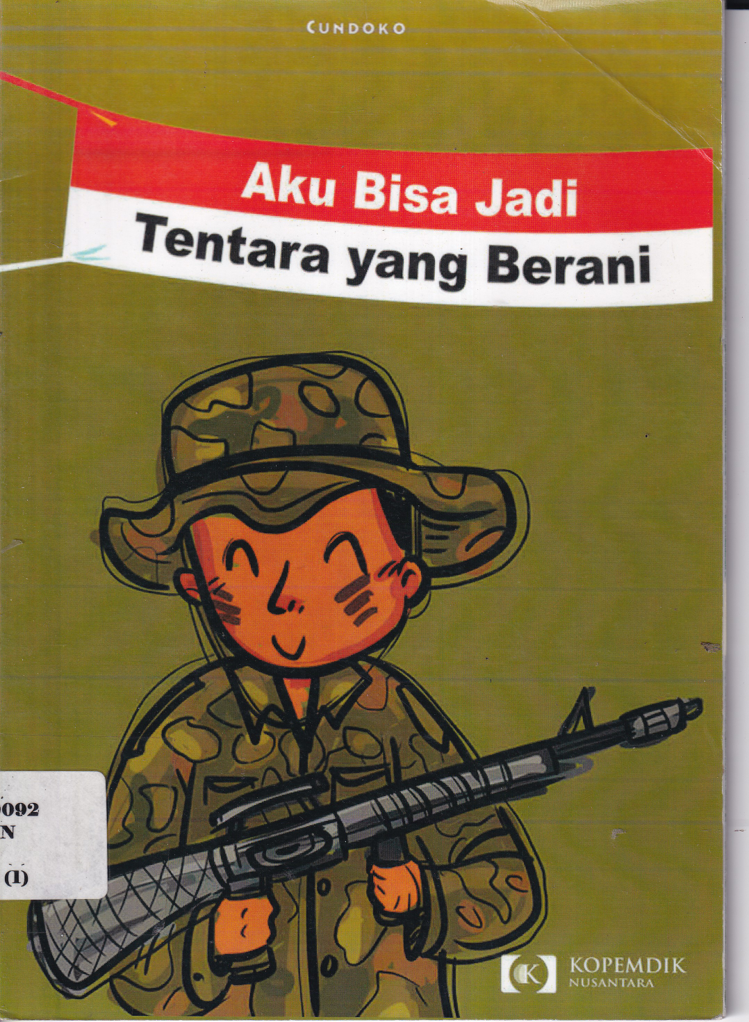 Aku Bisa Jadi Tentara yang Berani