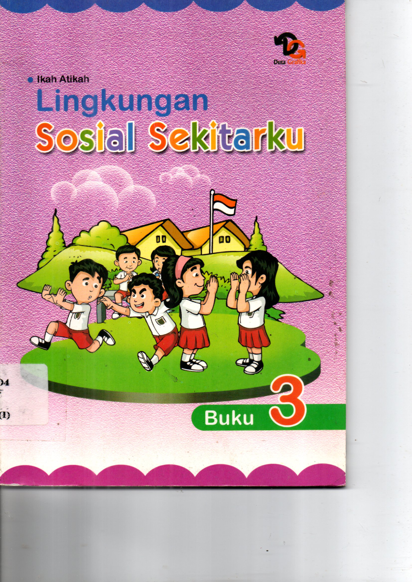Lingkungan Sosial Sekitarku (Buku 3, Cet. 1)