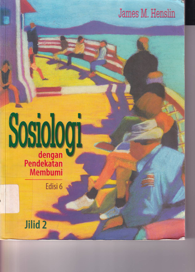 Sosiologi: dengan Pendekatan Membumi (Ed. 6, Jilid 2)