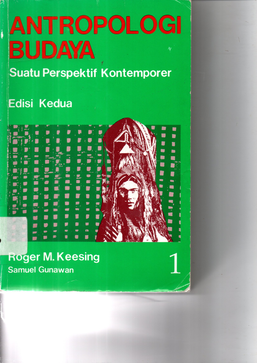 Antropologi Budaya Suatu Perspektif Kontemporer (Jilid 1,Ed. 2)