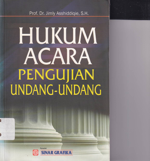 Hukum Acara Pengujian Undang-undang (Ed. 2,Cet. 1)