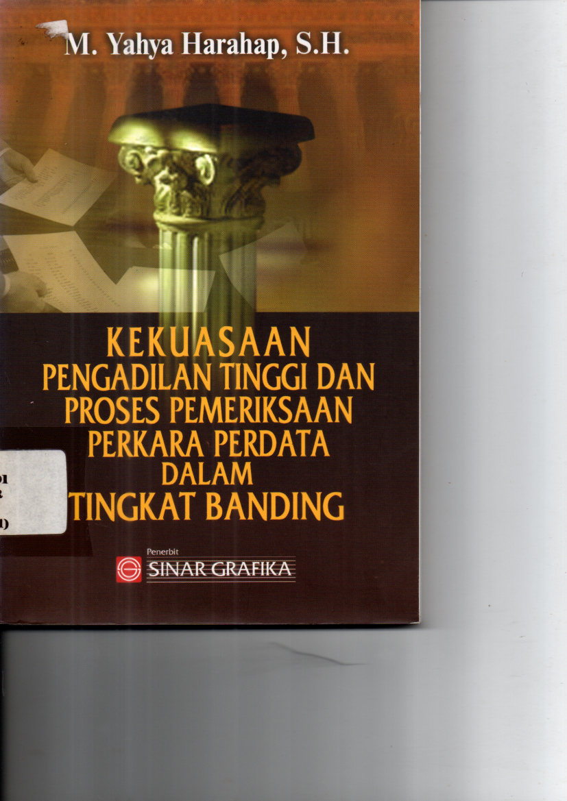 Kekuasaan Pengadilan Tinggi dan Proses Pemeriksaan Perkara Perdata dalam Tingkat Bandung