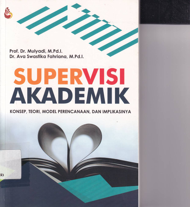 Supervisi Akademik: Konsep, Teori, Model Perencanaan, dan Implikasinya
