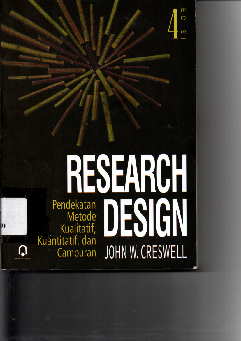 Research Design (Pendekatan Metode Kualitatif, Kuantitatif dan Campuran