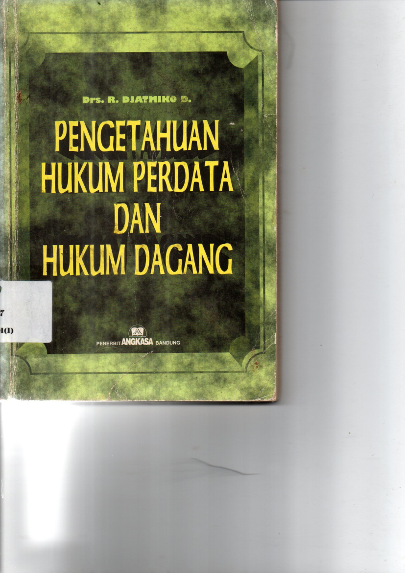 Pengetahuan hukum Perdata dan Hukum Dagang (Cet. 1)