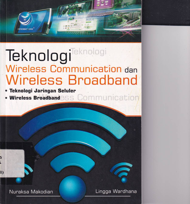 Teknologi Wireless Communication dan Wirteless Broadband (Ed. 1)