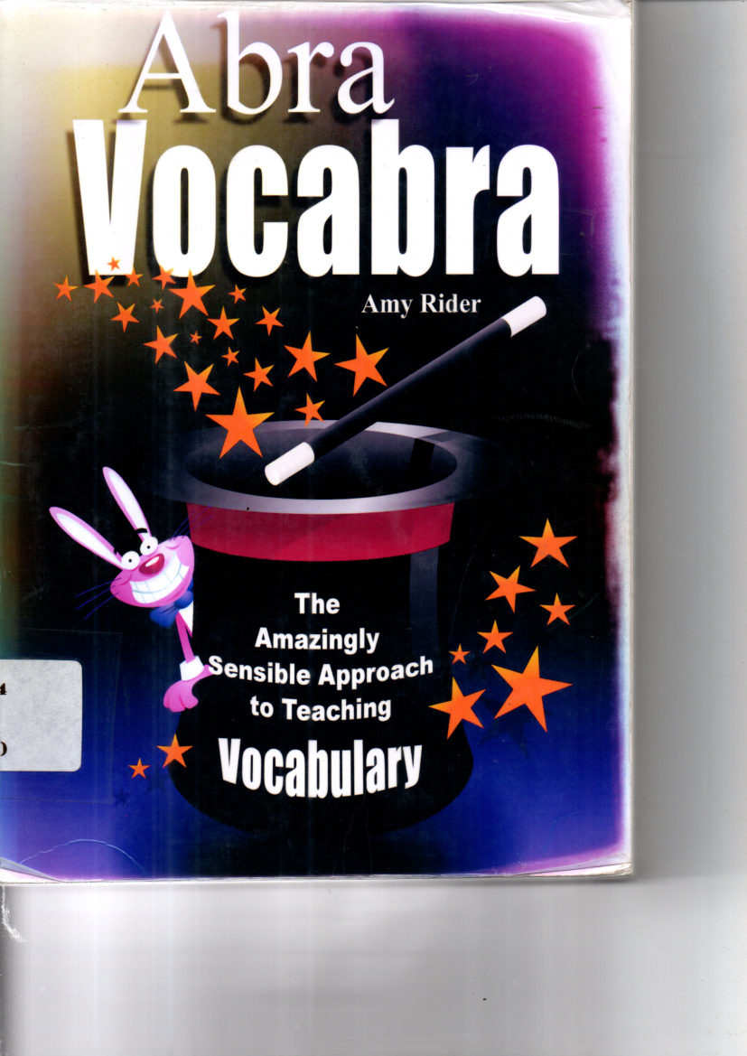 Abra Vocabra : The Amazingly Sensible Approach to Teaching Vocabulary