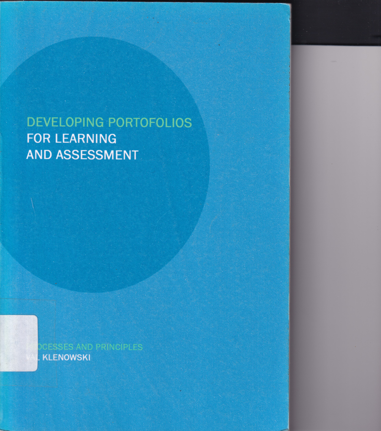 Developing Portofolio For Learning and Assesment
