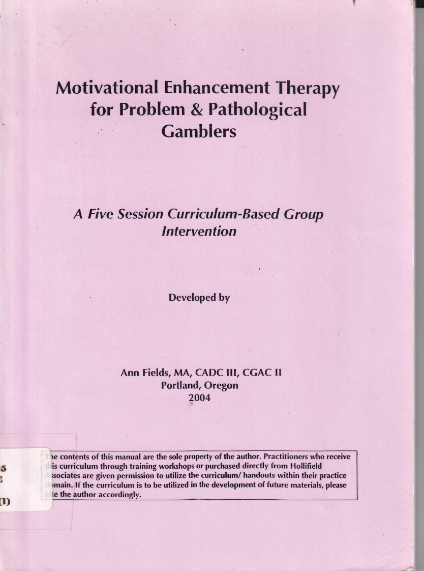 Motivational Enhancement Therapy for Problem &amp; Pathohological Gamblers