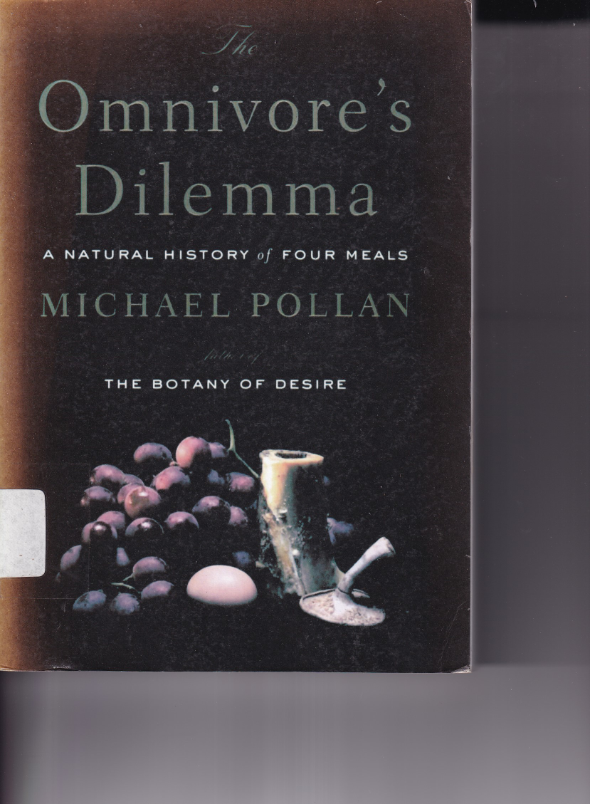 Omnivore is Dilemma A Natural History Of Four Meals