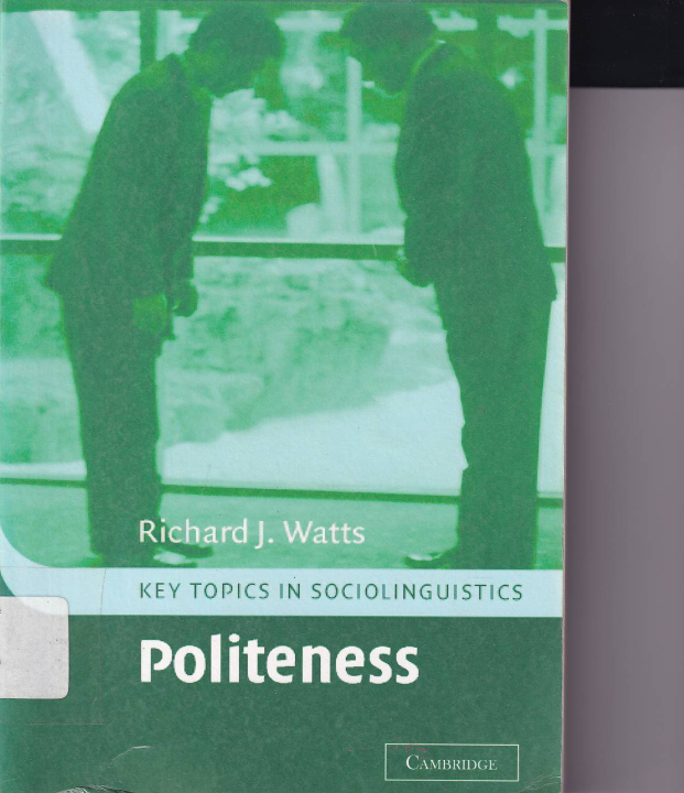 Politeness: Key Topics in Sociolinguistic