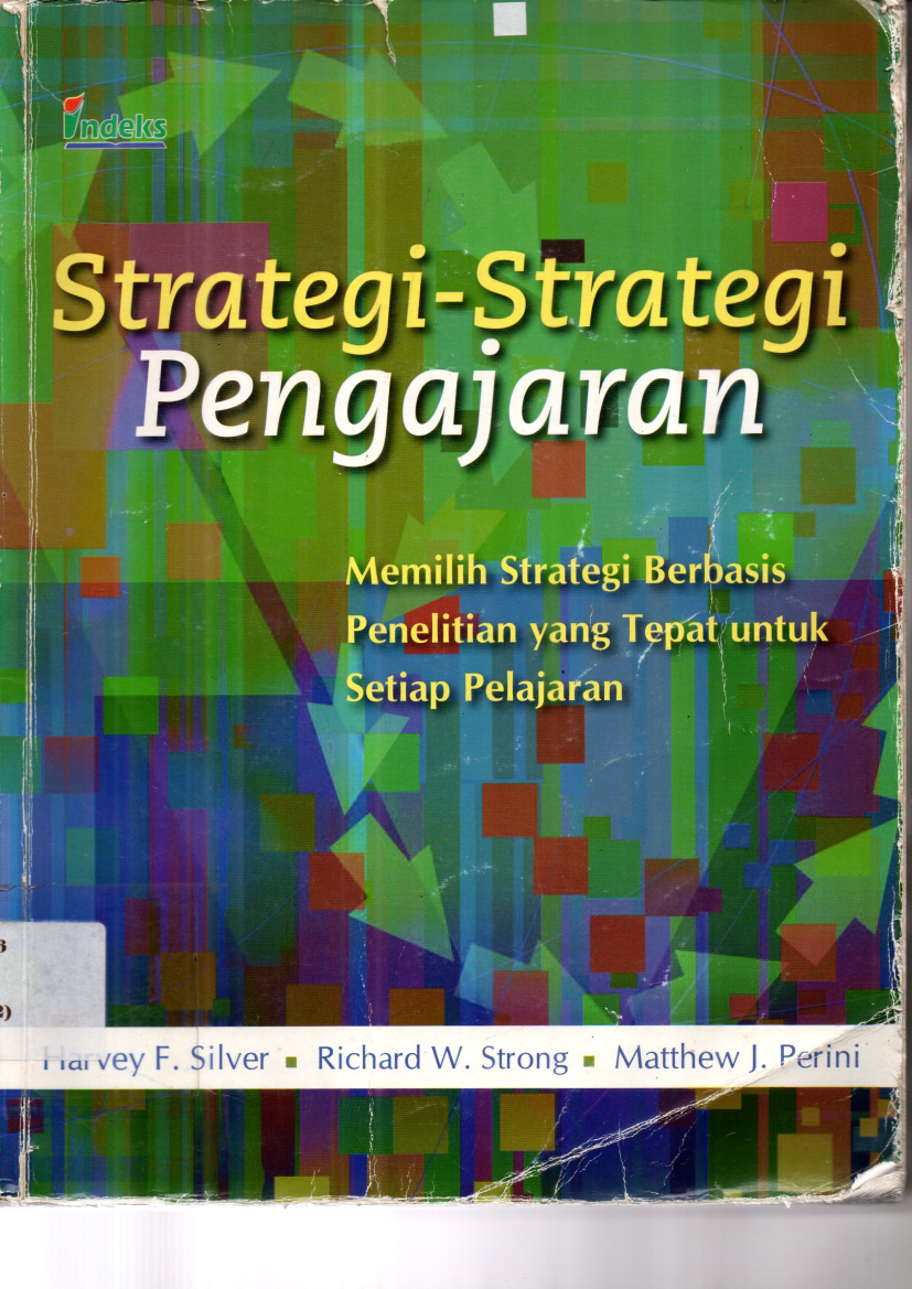 Strategi-Strategi Pengajaran: Memilih Strategi Berbagai Penenlitian yang Tepat untuk Setiap Pelajaran