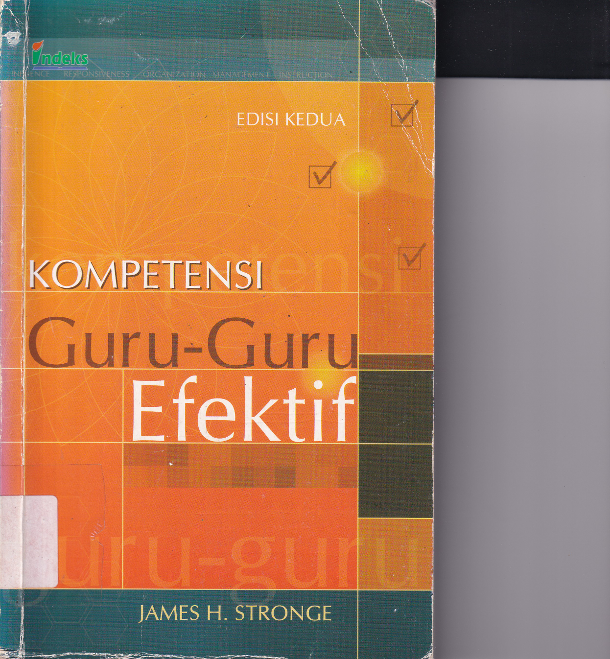 Kompentensi Guru-Guru Efektif (Ed. 2, Cet. 1)