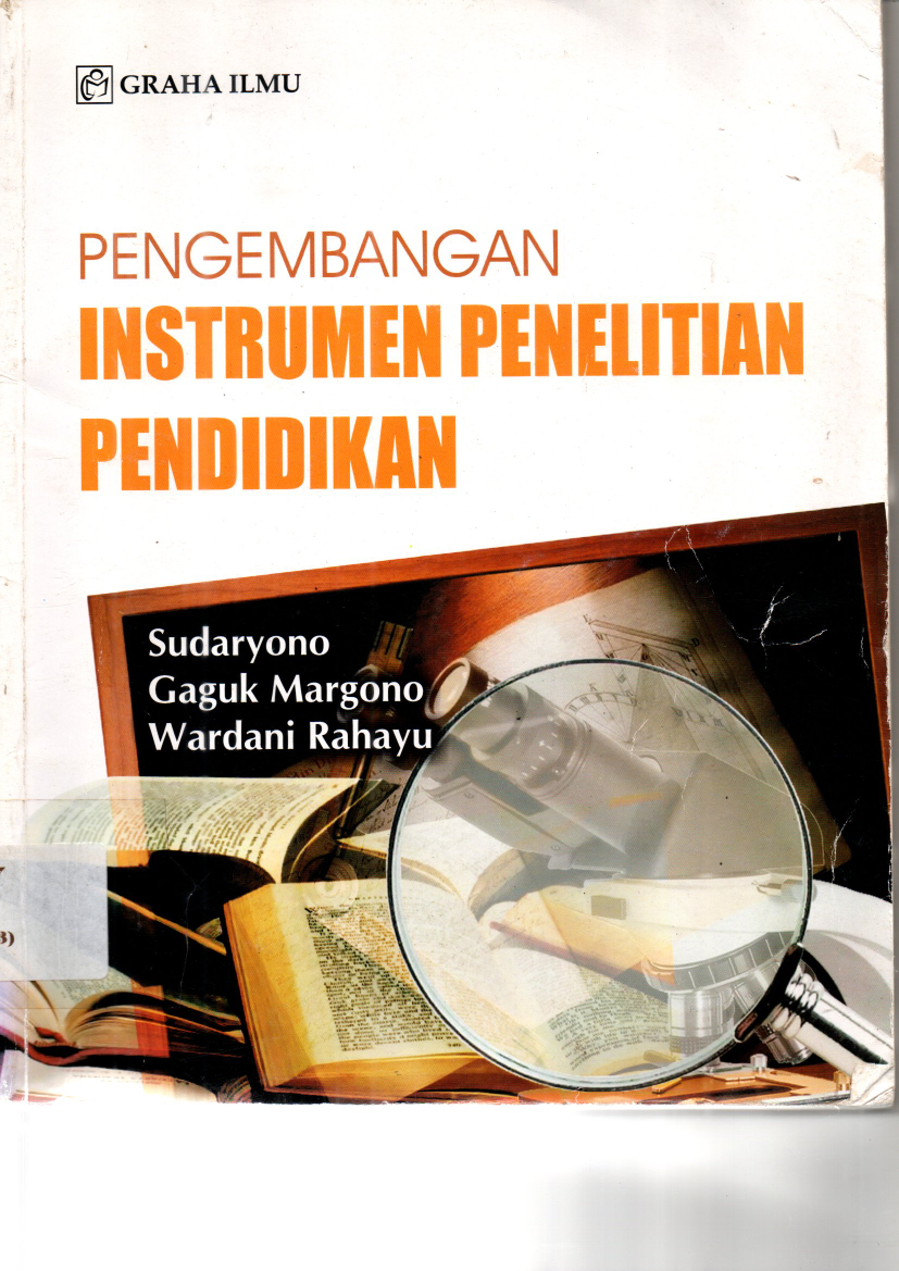 Pengembangan Instrumen Penelitian Pendidikan (Ed. 1,Cet. 1)