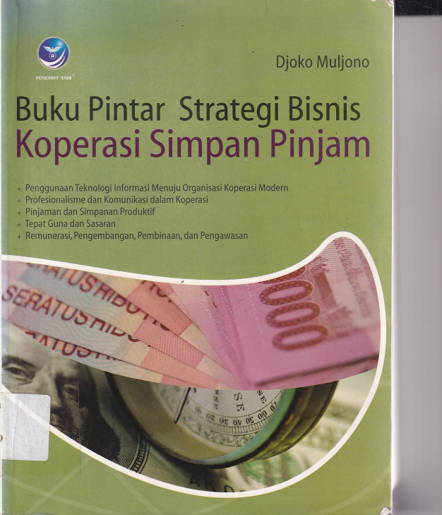Buku Pintar Strategi Bisnis Koperasi Simpan Pinjam (Ed. 1)