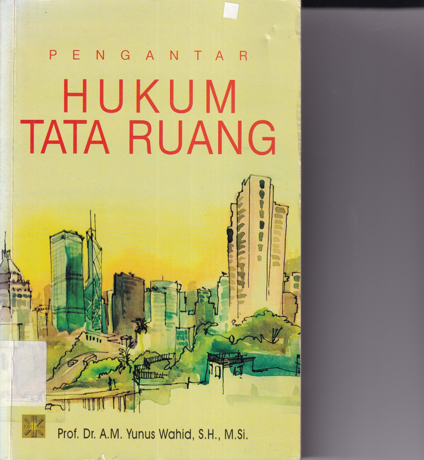 Pengantar Hukum Tata Ruang (Cet. 1)
