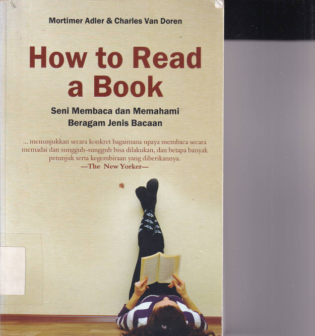 How To Read a Book (Seni Membaca dan Memahami Beragam Jenis Bacaan)