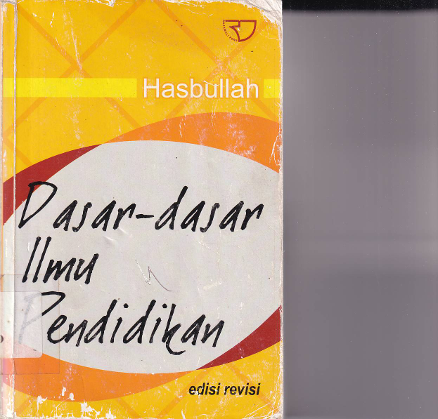 Dasar-dasar Ilmu Pendidikan (Ed. Revisi, Cet. 12)