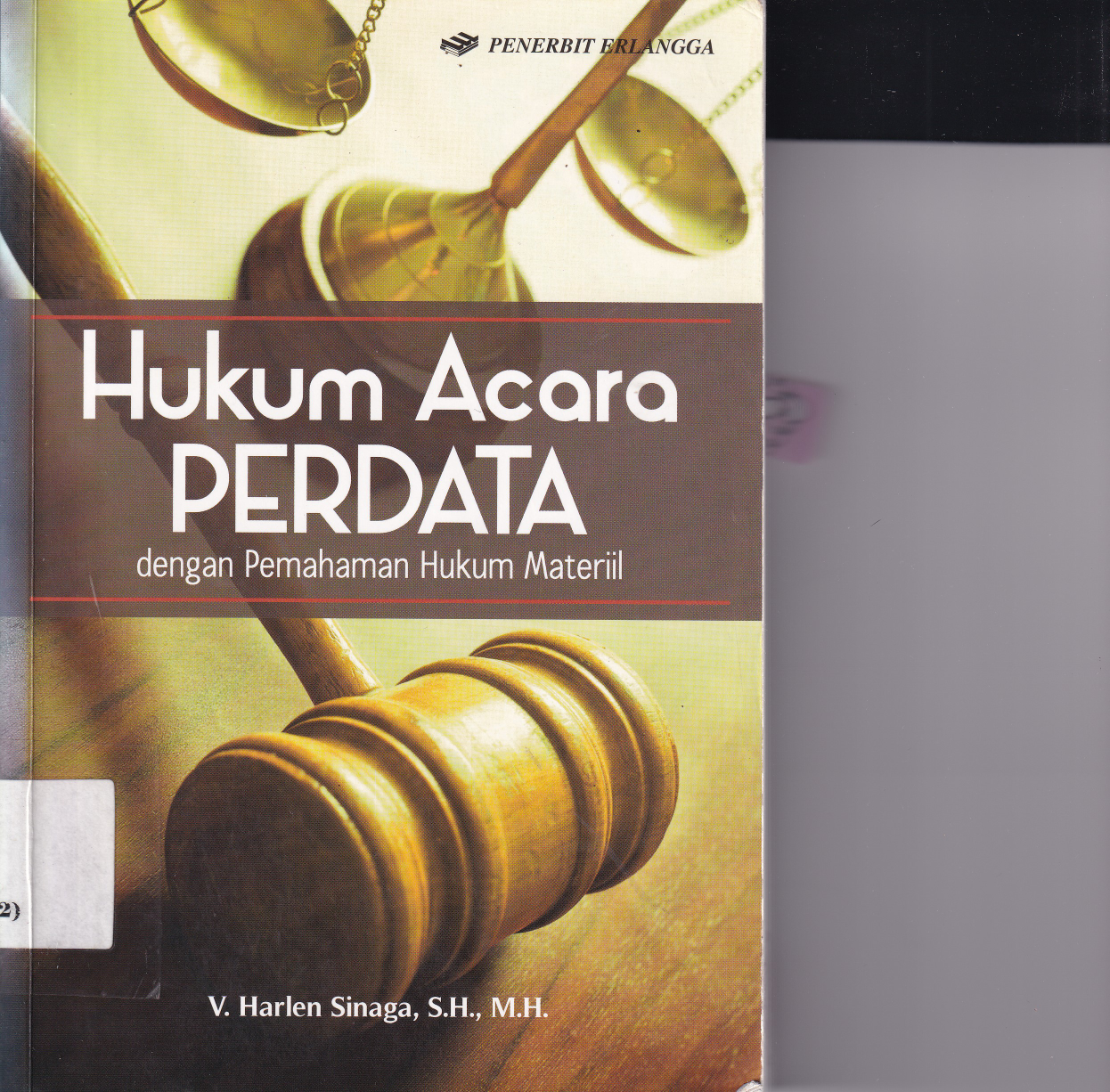 Hukum Acara Perdata: dengan Pemahaman Hukum Materiil