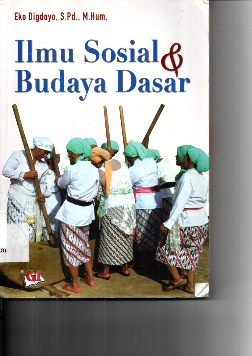 Ilmu Sosial &amp; Budaya Dasar (Cet. 1)