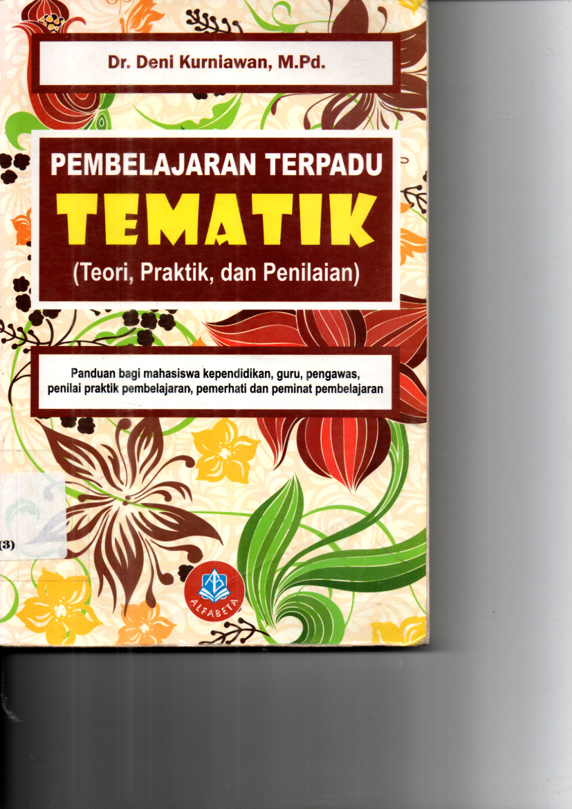 Pembelajaran Terpadu Tematik: Teori, Praktik, dan Penilaian