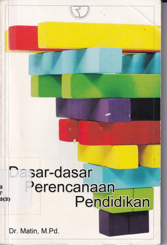 Dasar-dasar Perencanaan Pendidikan (Ed. 1, Cet. 2)