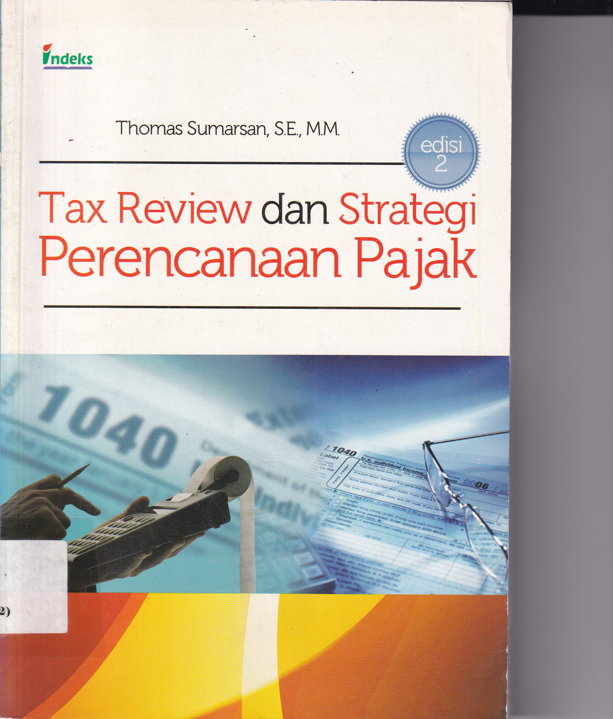 Tax Review dan Strategi Perencanaan Pajak (Ed. 1, Cet 2)
