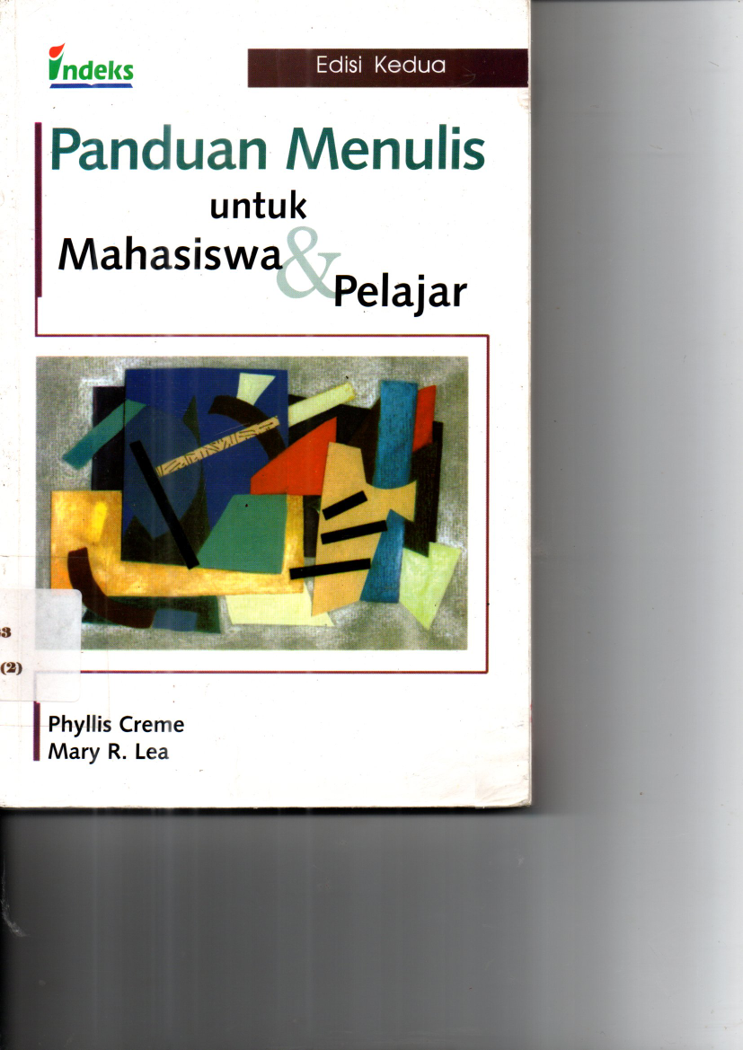 Panduan Menulis untuk Mahasiswa &amp; Pelajar (Cet. 1)