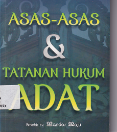 Asas-Asas &amp; Tatanan Hukum Adat (Cet.1)