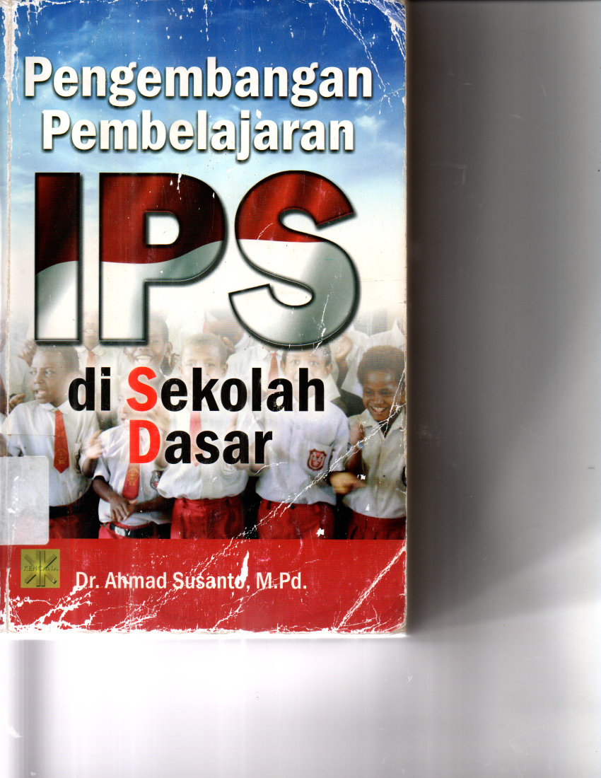Pengembangan Pembelajaran IPS di Sekolah Dasar (Ed. 1,Cet. 1)