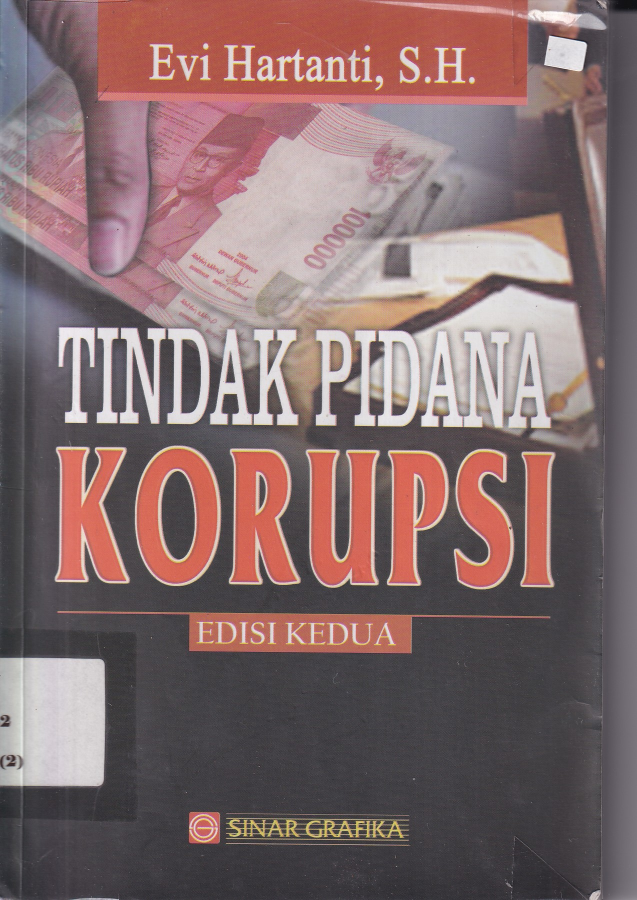 Tindak Pidana Korupsi (Ed. 2, Cet. 6)