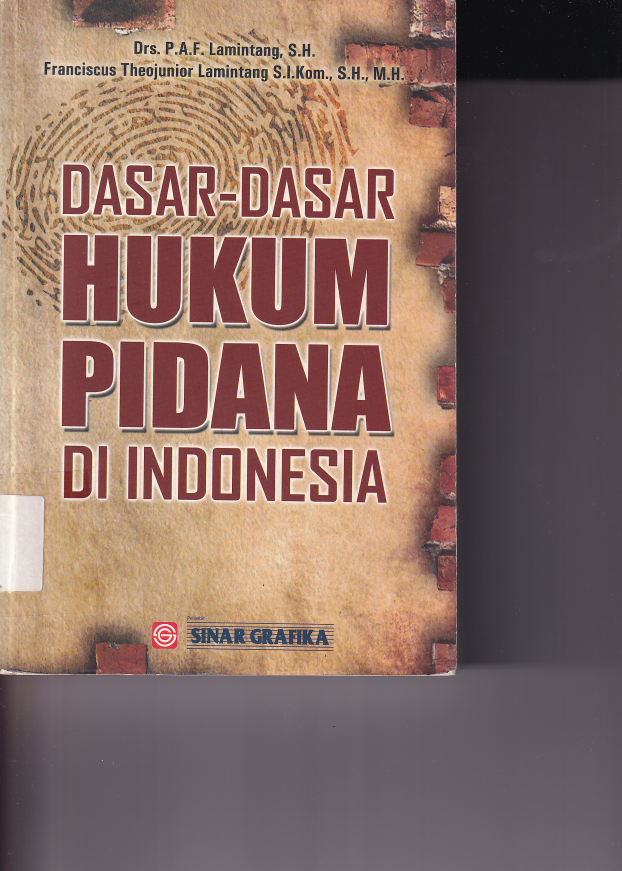 Dasar-Dasar Hukum Pidana di Indonesia
