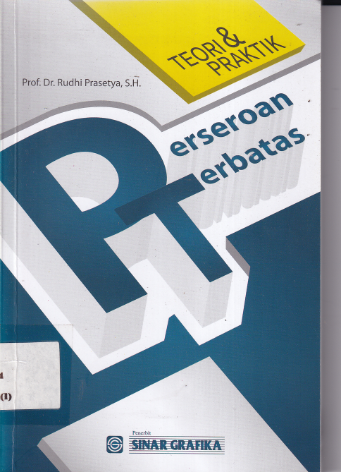 Perseroan Terbatas : Teori dan Praktik (Ed. 1,Cet. 4)