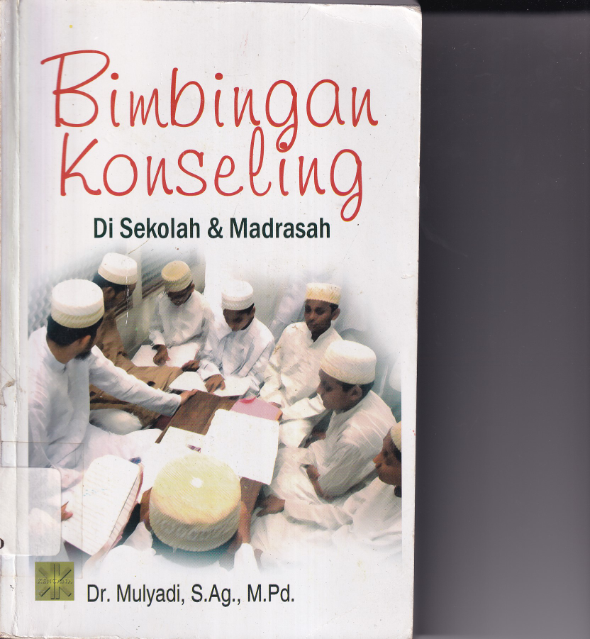 Bimbingan Konseling di Sekolah dan Madrasah (Ed. 1, Cet. 1)
