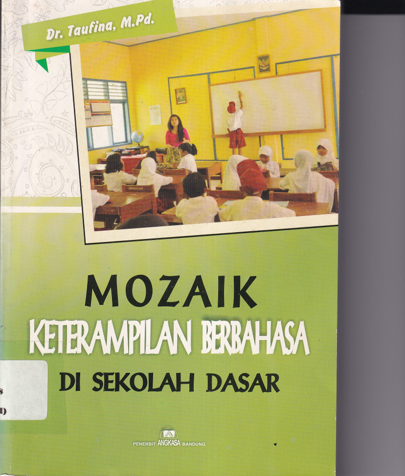 Mozaik Keterampilan Berbahasa di Sekolah Dasar