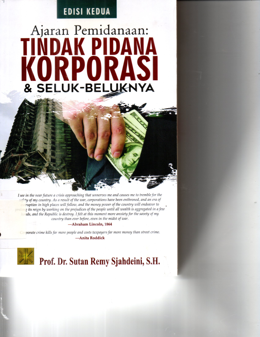Ajaran Pemidanaan: Tindak Pidana Korporasi &amp; Seluk-Beluknya ( Ed. 2,Cet. 1)