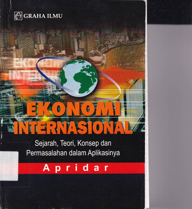 Ekonomi Internasional : Sejarah, Teori, Konsep dan Permasalahan dalam Aplikasinya