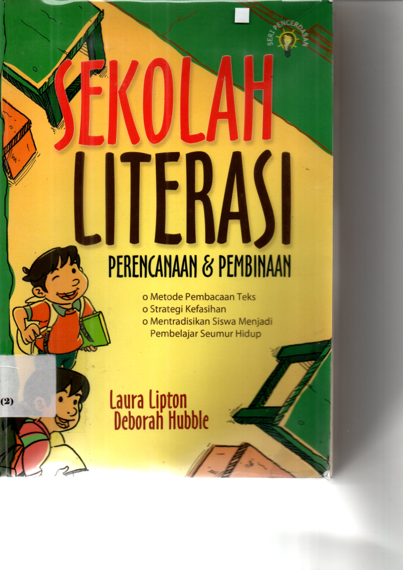 Sekolah Literasi: Perencanaan &amp; Pembinaan