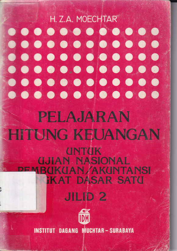Pelajaran Hitung Keuangan untuk Ujian Nasional Pembukuan/ Akuntansi Tingkat Dasar Satu jilid 2