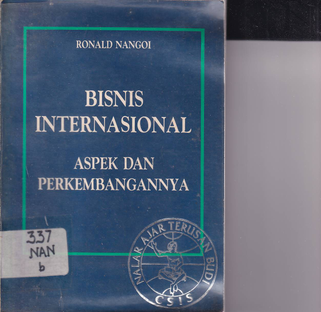 Bisnis Internasional: Aspek dan Perkembangannya