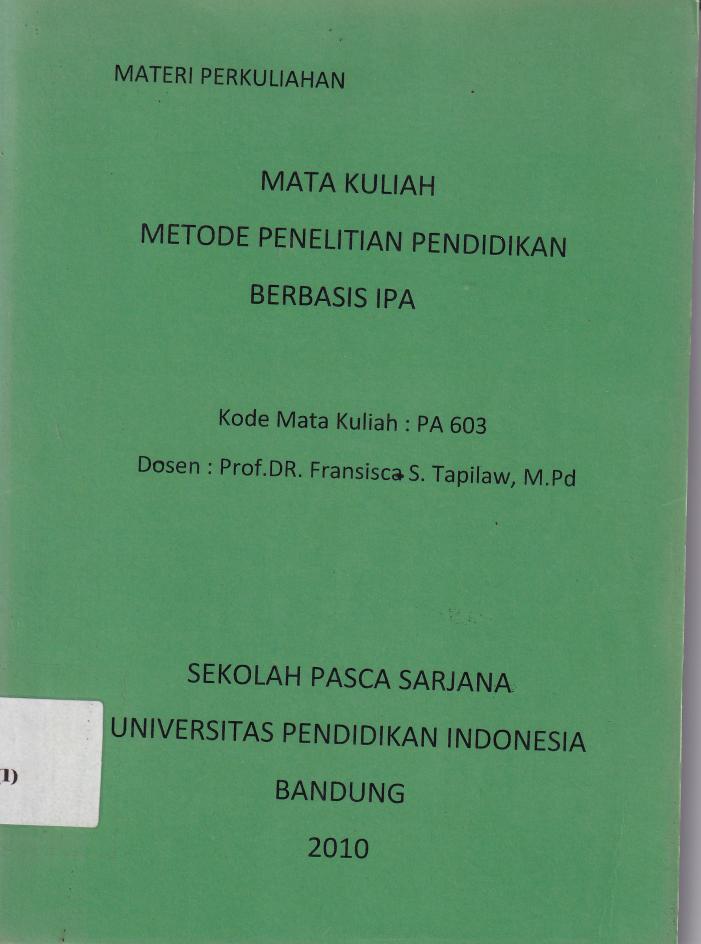 Materi Perkuliahan &quot; Mata Kuliah Metode Penelitian Pendidikan Berbasis IPA&quot; (Sumbangan)