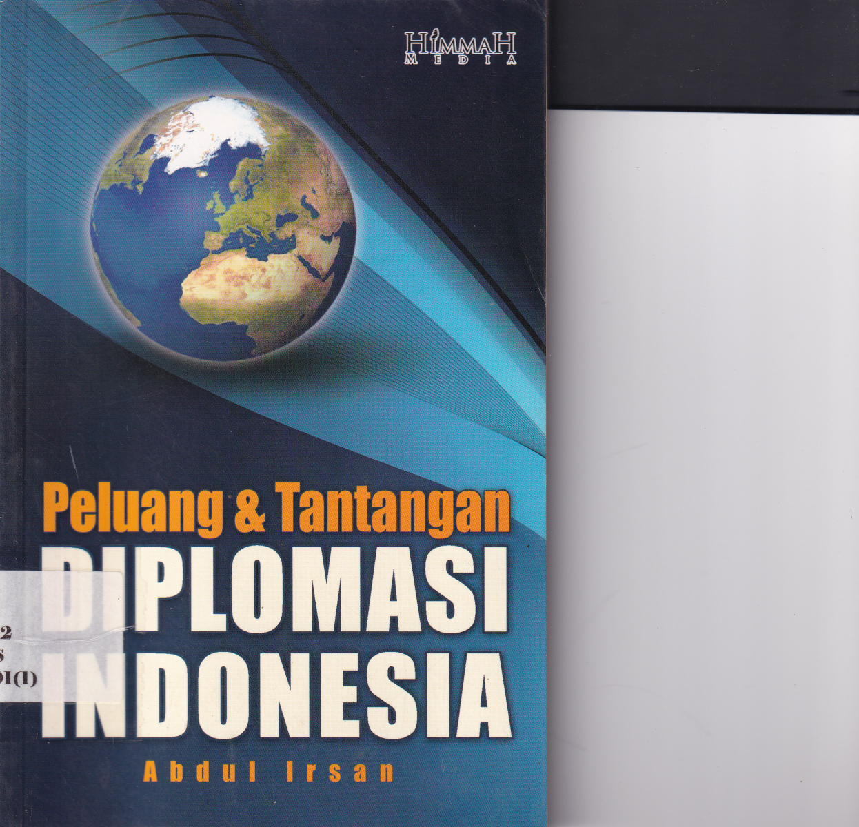 Peluang dan Tantangan Diplomasi Indonesia (Cet. 1)