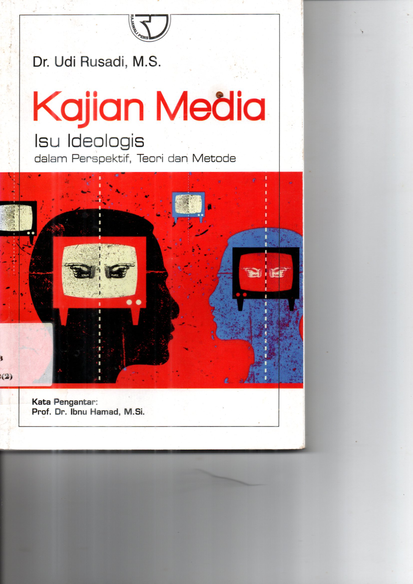 Kajian Media "Isu Ideologis dalam Perspektif, Teori dan Metode"