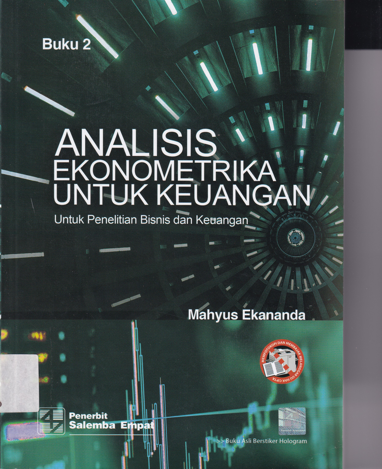 Analisis Ekonomietrika untuk Keuangan: untuk Penelitian Bisnis dan Keuangan (Buku 2)