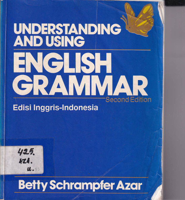 Understanding and Using English Grammar: Edisi Inggris-Indonesia (Ed. 2, Cet. 1)