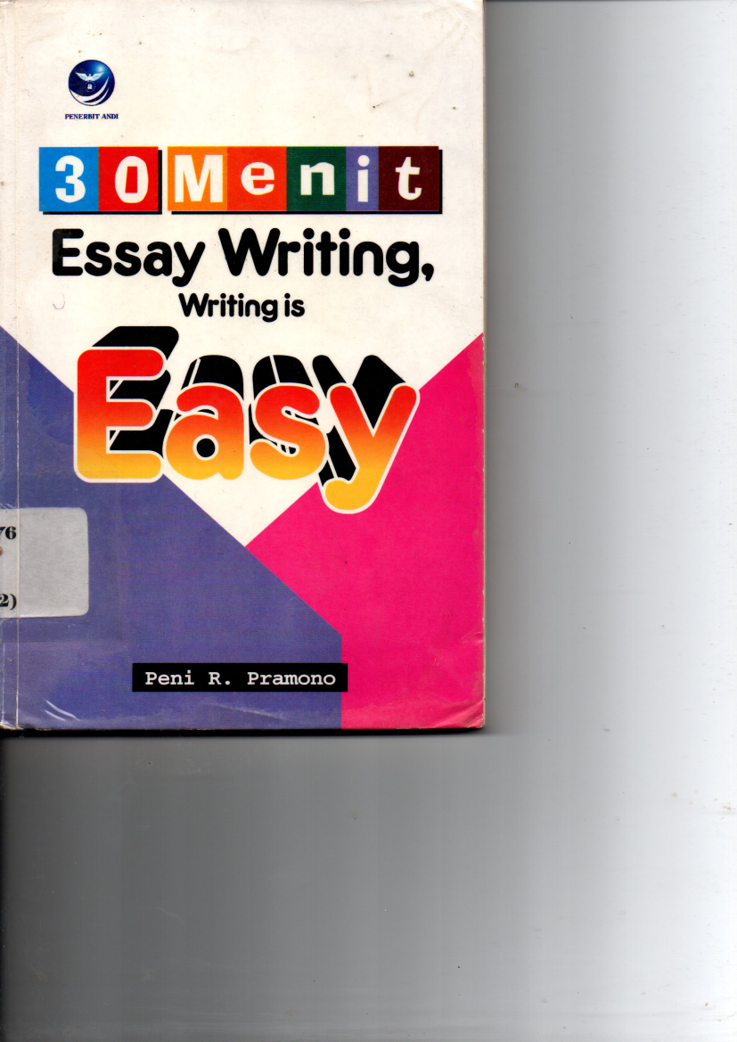 30 Menit Essay Writing, Writing Is Easy