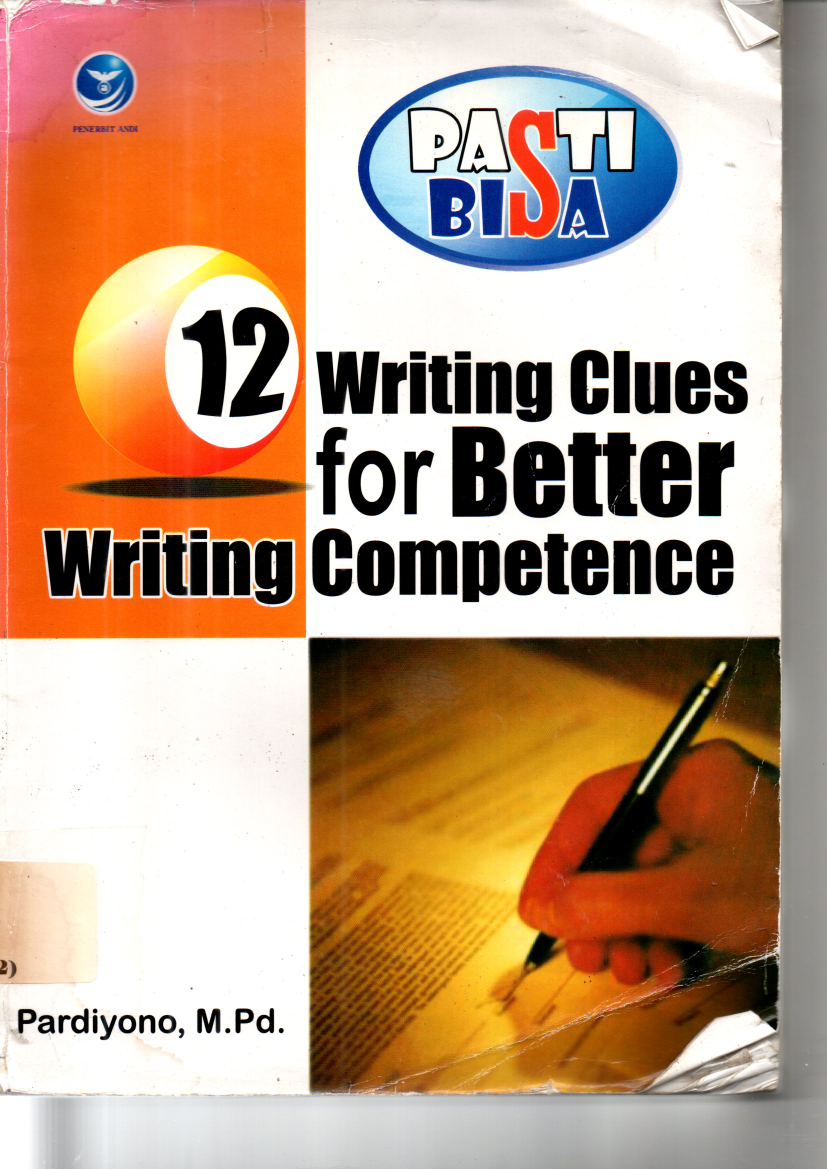 12 Writing Clues For Better Writing for Better Writing Complete