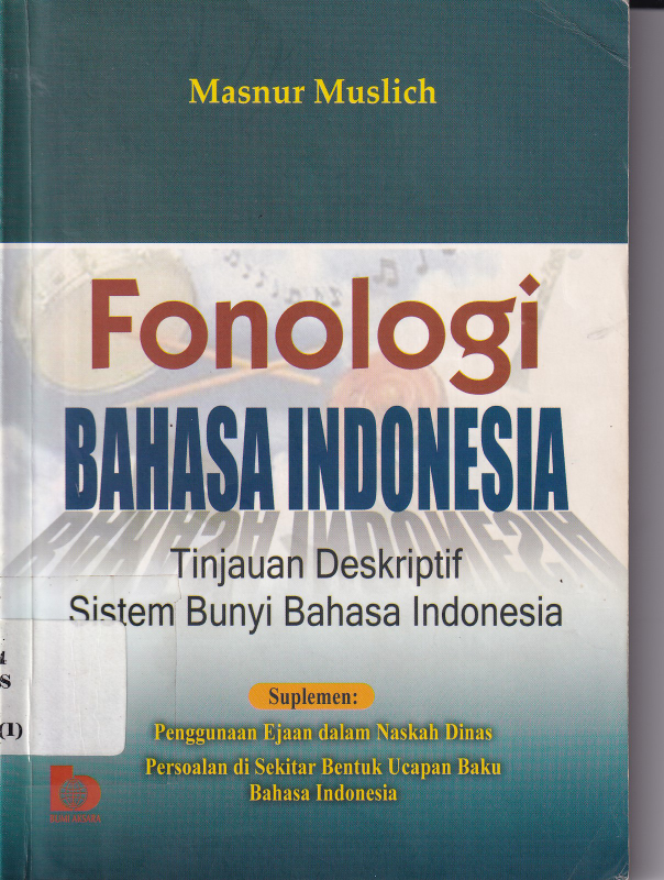 Fonologi Bahasa Indonesia Tinjauan Deskriptif Sistem Bunyi Bahasa Indonesia cet 3