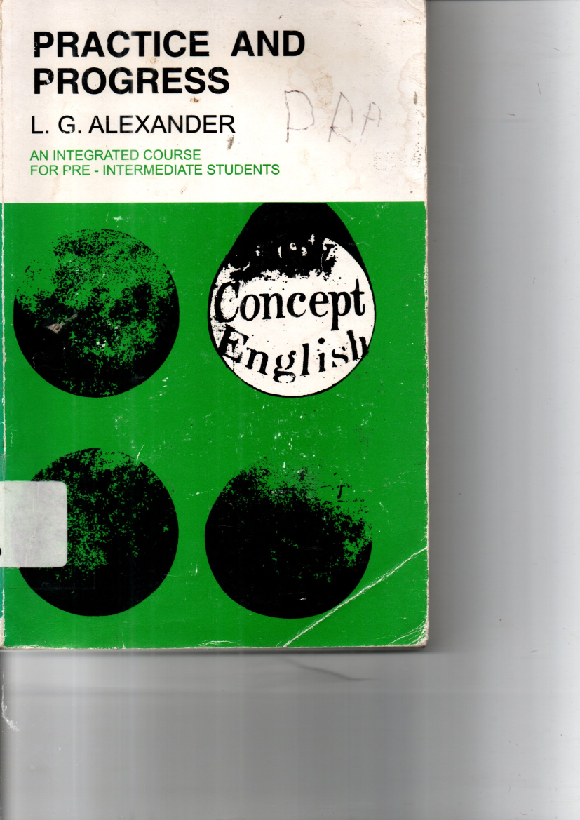 Practice and Progress: An Integrated Course for Pre - Intermediate Students